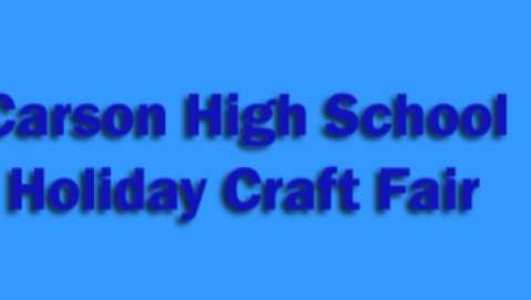 Carson High School Holiday Craft Fair