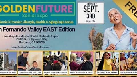 Golden Future Senior Expo - San Fernando Valley East