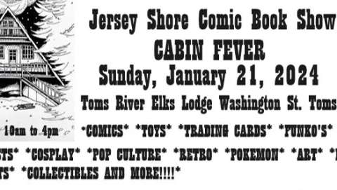 Jersey Shore Comic Book Show Cabin Fever