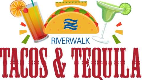 4th Annual Riverwalk Tacos & Tequila
