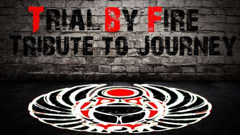 Trial by Fire Tribute to Journey