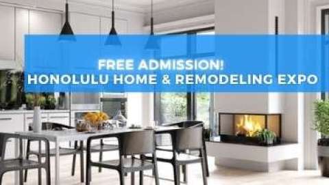 FREE Honolulu Home & Remodeling Expo, May 2027