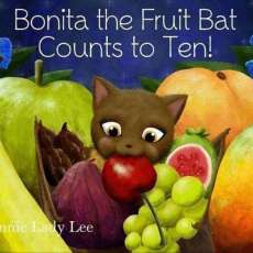 Bonita the Fruit Bat Counts to Ten! by Bonnie Lee Books