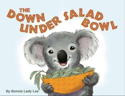 The Down Under Salad Bowl by Bonnie Lee Books