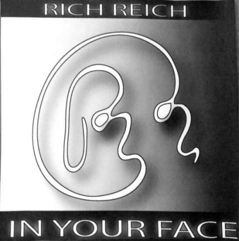Rich Reich, in Your Face Album Art