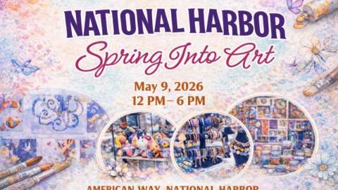 Spring Into Art @ National Harbor ~ Mother's Day