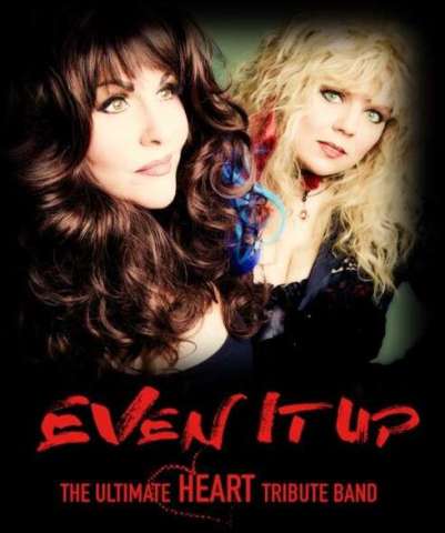 Even It Up - the Ultimate Heart Tribute Band