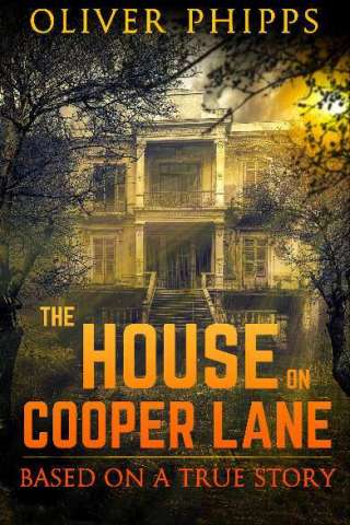 The House on Copper Lane: Based on a True Story. Amazon #1 Best-Seller.