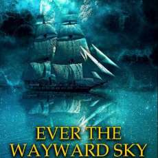 Ever the Wayward Sky. Amazon Best-Seller.