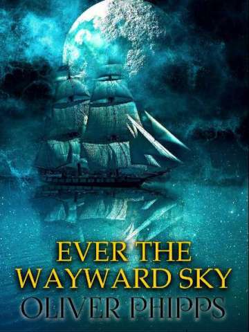 Ever the Wayward Sky. Amazon Best-Seller.
