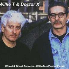 Willie T & Doctor X