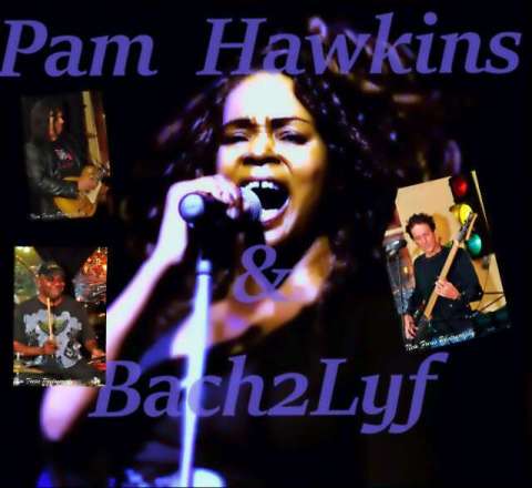 Pam Hawkins & Bach2lyf