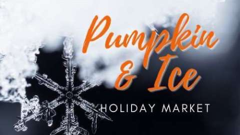 Pumpkin & Ice Holiday Market