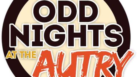 Odd Nights at the Autry - September