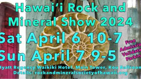 Hawaii Rock and Mineral Show Spring