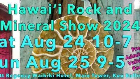 Hawaii Rock and Mineral Show