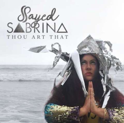 Sayed Sabrina Thou Art That Album Cover