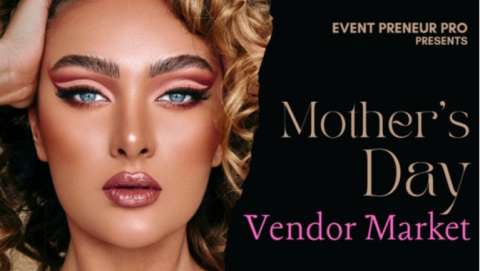 Mother's Day Vendor Fair