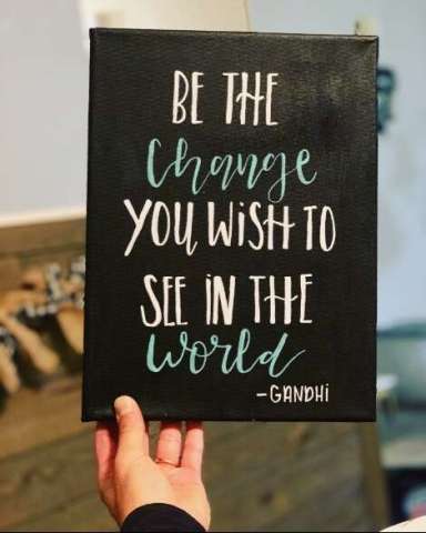 “Be the Change” Quote Canvas Sign
