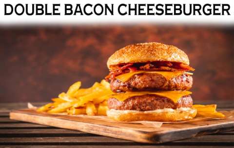 Double Bacon Cheeseburger