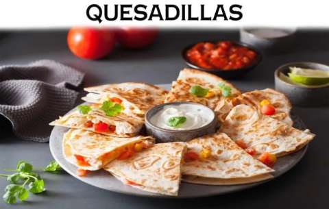 Quesadillas