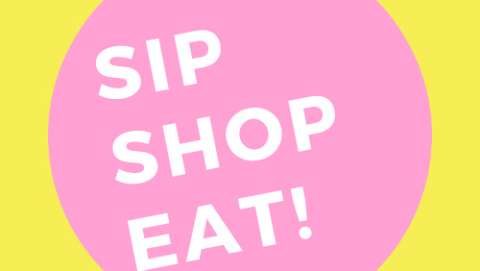 Sip Shop Eat! Pop-Up Market - San Francisco