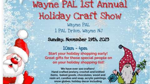 Wayne PAL First Holiday Craft Show Fundraiser