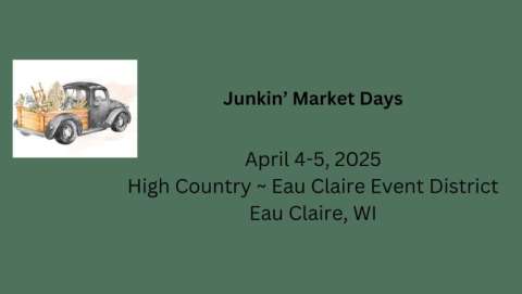 Junkin' Market Days Spring Event ~ Eau Claire