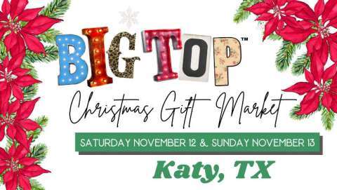 Big Top Christmas Gift Market | Katy ISD Agricultural