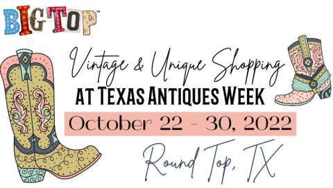 Texas Antiques Week - Round Top, TX