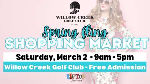 Spring Fling Shopping Market | Willow Creek Golf Club |