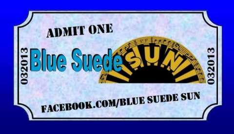 Admit One to Blue Suede Sun