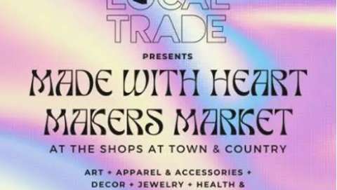 Local Trade Made With Heart Makers Market