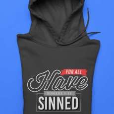 FOR ALL HAVE Sinned