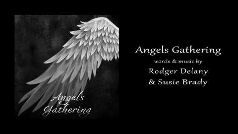 Angels Gathering by Susie Brady & Rodger Delany