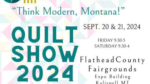 Think Modern, Montana! Quilt Show of the Flathead