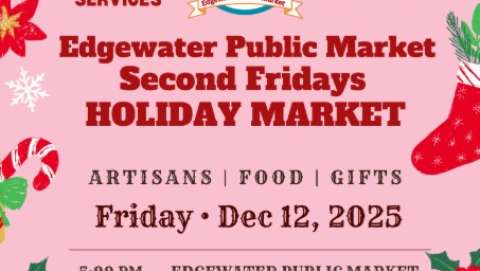 Edgewater Public Market Second Fridays Holiday Market