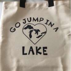 Go Jump in a Lake Tote Bag