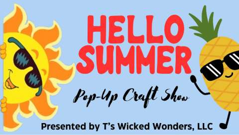 Hello Summer Pop Up Craft Show June