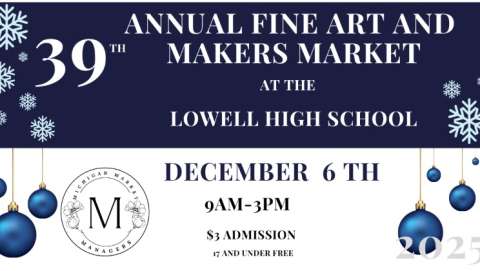 Fine Art and Makers Market at the Lowell High School