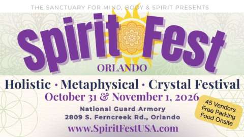 Spirit Fest® Orlando Metaphysical, Holistic & Crystals