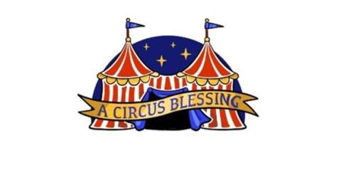 A Circus Blessing-Together We Care