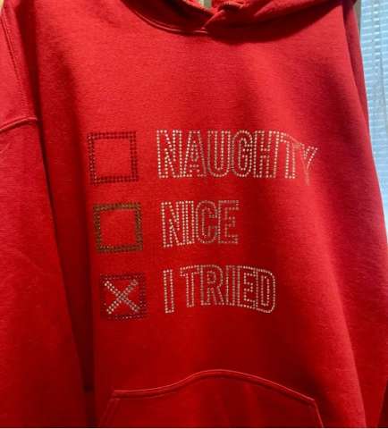 Rhinestone Naughty, Nice, I Tried Transfer For Shirts/Sweatshirts