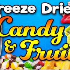 Freeze Dried Candy & Fruit