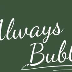 Always Bubbles