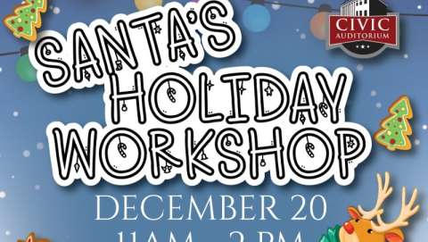 Santa's Holiday Workshop at the Civic