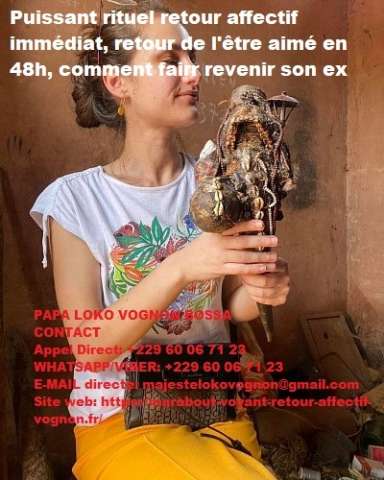 Meilleur Marabout En France, Marabout retour affectif +22960067123 Meilleur Marabout En France, Marabout retour affectif +22960067123
