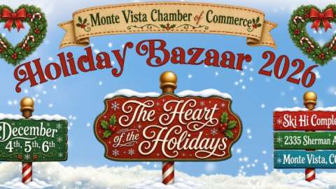 Monte Vista Chamber of Commerce Holiday Bazaar