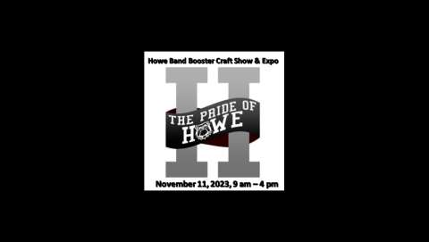 Howe Band Boosters Arts and Crafts Show
