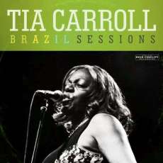 Tia Carroll Brazil Sessions